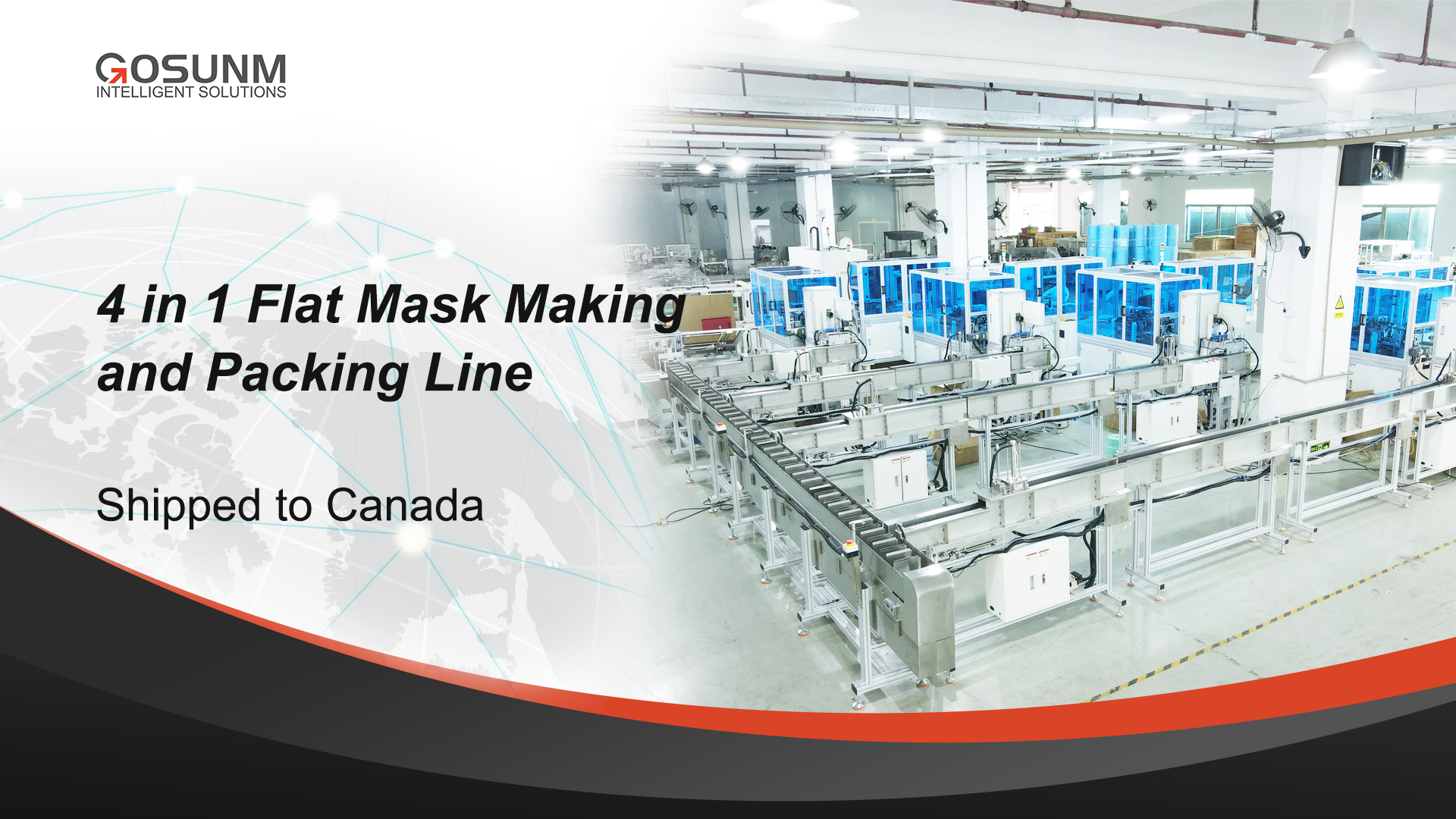 Canadian old customer repurchased 4 in 1 Flat Mask Making and Packing Line